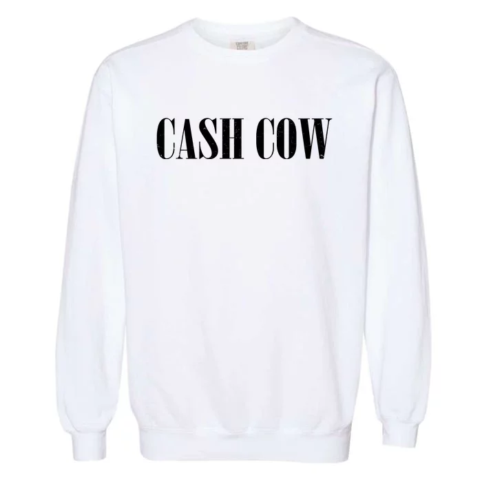 Cash Cow Garment-Dyed Sweatshirt