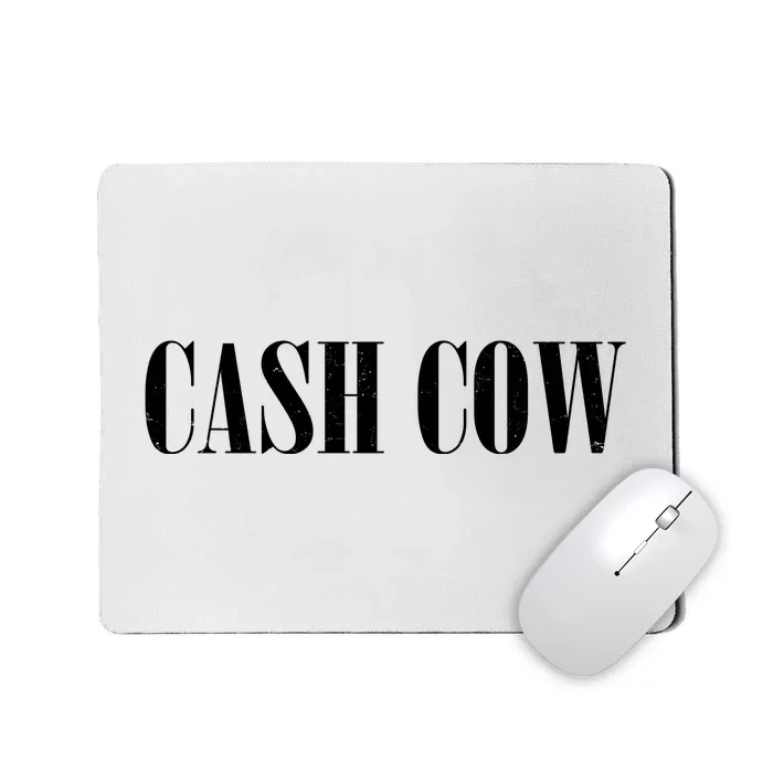 Cash Cow Mousepad