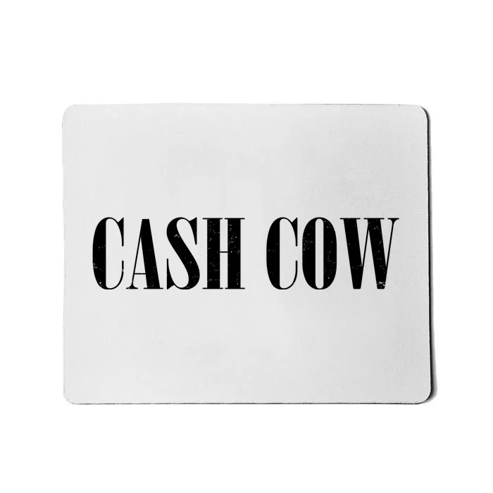 Cash Cow Mousepad