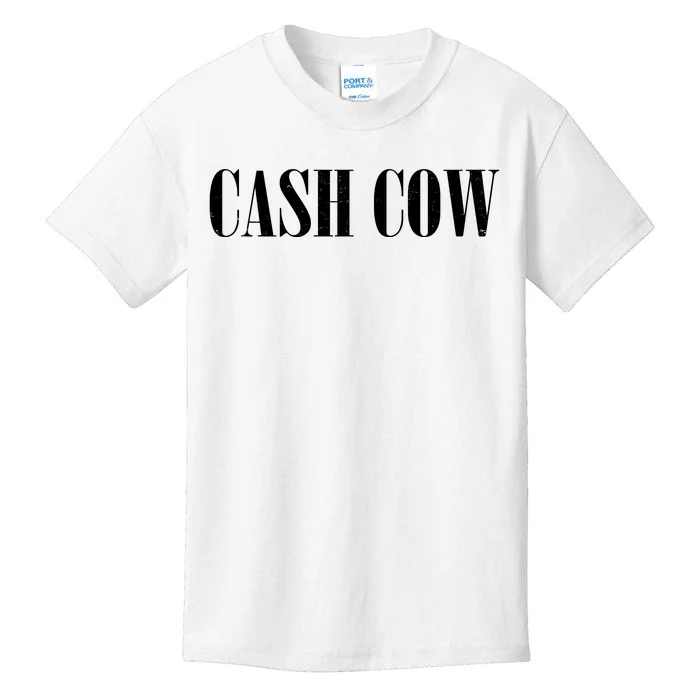 Cash Cow Kids T-Shirt