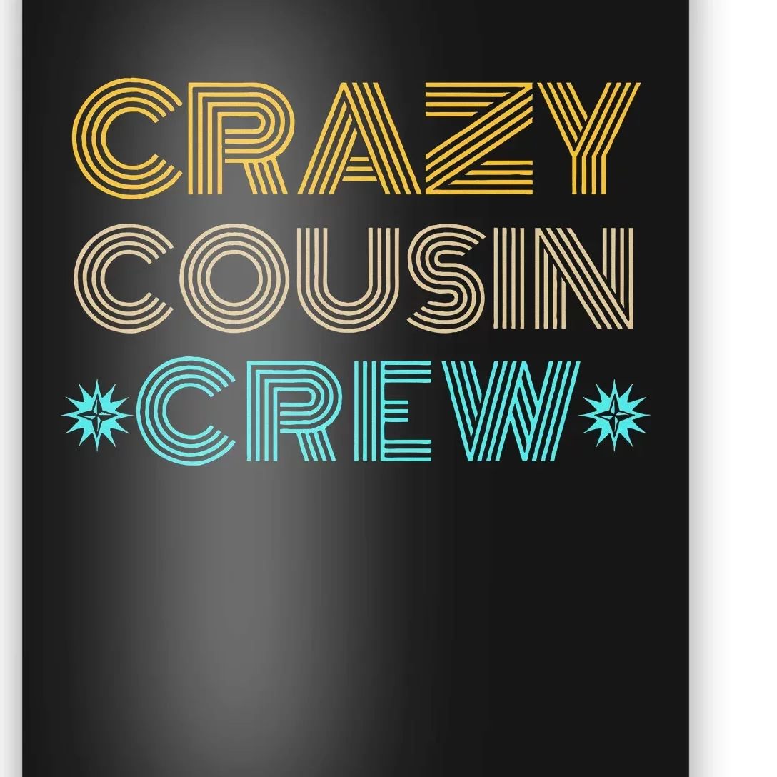 Crazy Cousin Crew Poster