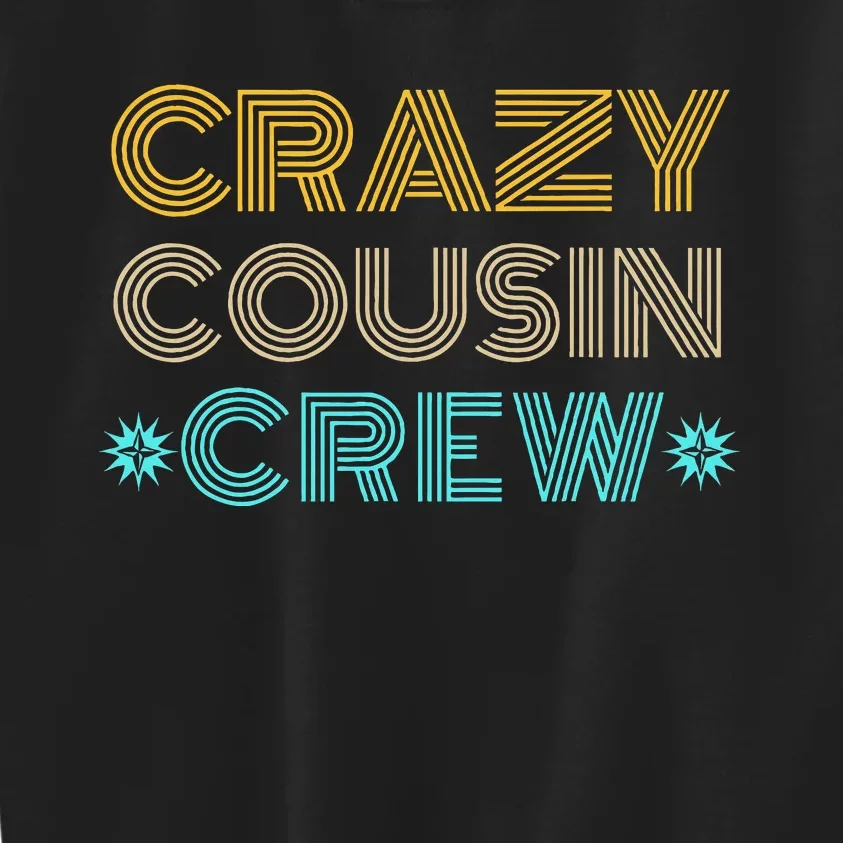 Crazy Cousin Crew Kids Sweatshirt