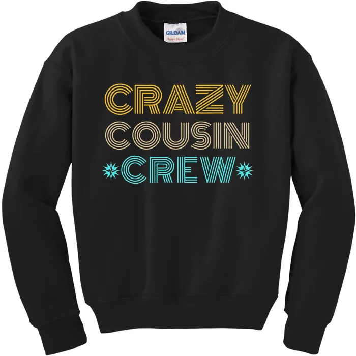 Crazy Cousin Crew Kids Sweatshirt