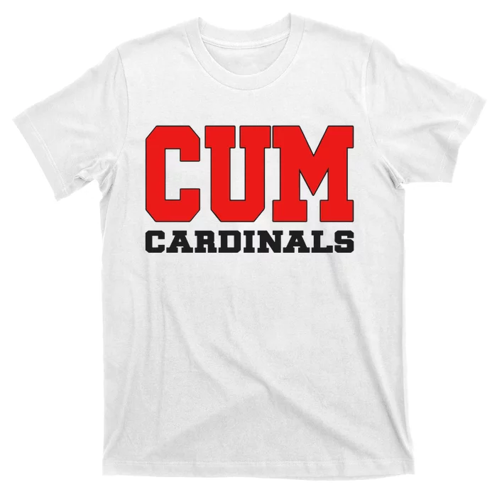 Cum C.A.R.D.I.N.A.L.S Christian University Michigan T-Shirt