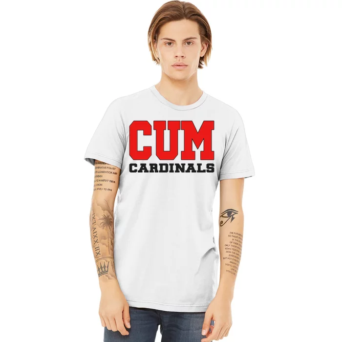 Cum C.A.R.D.I.N.A.L.S Christian University Michigan Premium T-Shirt