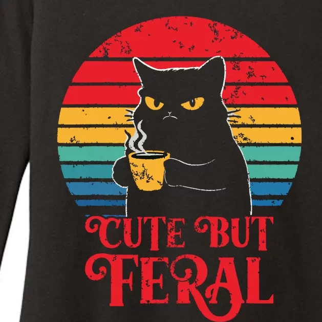 Cute Cat Cute But Feral Coffee Lover Design For Girl Women Womens CVC Long Sleeve Shirt