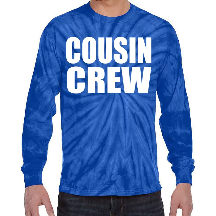 Cousin Crew Cousins Are Siblings Family Reunion Cousin Crew Gift Tie-Dye Long Sleeve Shirt