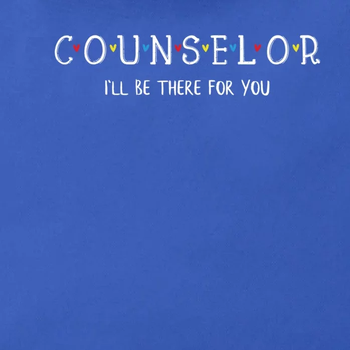 Cute Counselor Cool Gift I'll Be There For You Gift Cool Gift Zip Tote Bag