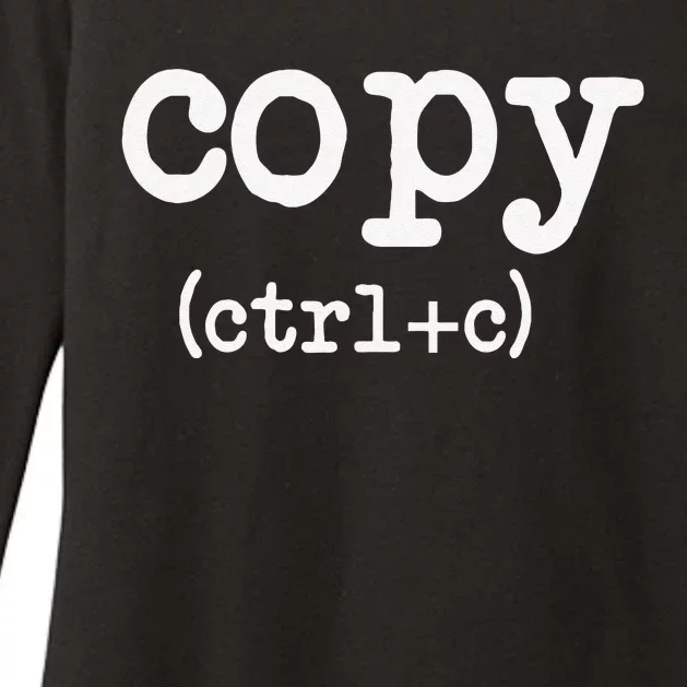 Copy CTRL + C Fathers Day Mothers Day Gifts Womens CVC Long Sleeve Shirt