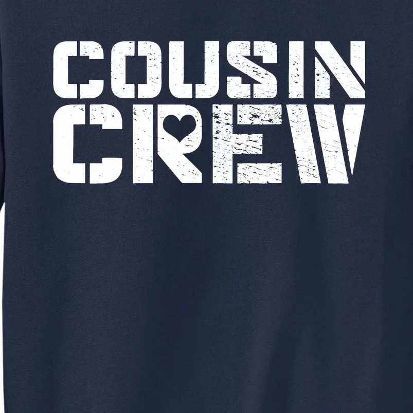 Cousin Crew Tall Sweatshirt