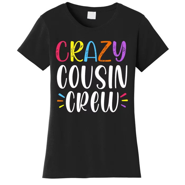 Crazy Cousin Crew Gift Women's T-Shirt