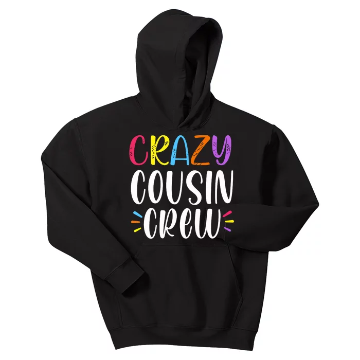 Crazy Cousin Crew Gift Kids Hoodie