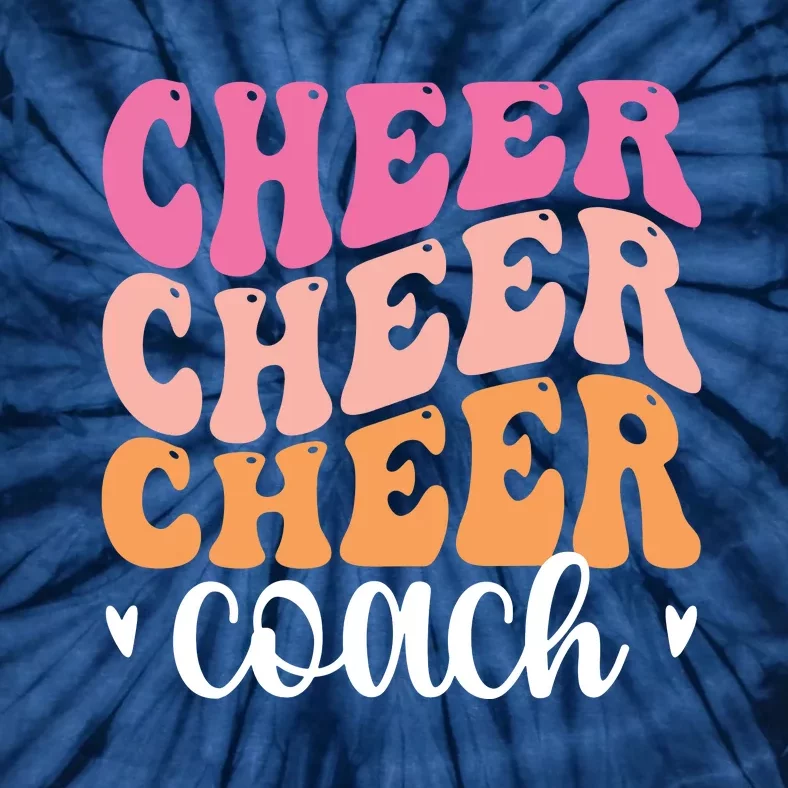 Cheer Coach Cheerleading Coach Cheerleader Coach Tie-Dye T-Shirt