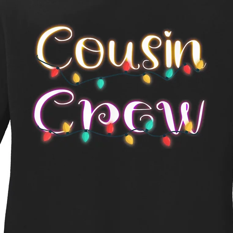 Cousin Crew - Christmas Family Member Group Cousins Ladies Long Sleeve Shirt