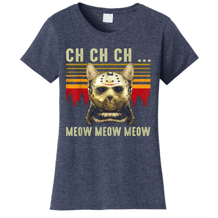 Ch Ch Ch Meow Meow Scary Friday Costume Halloween Cat Women's T-Shirt