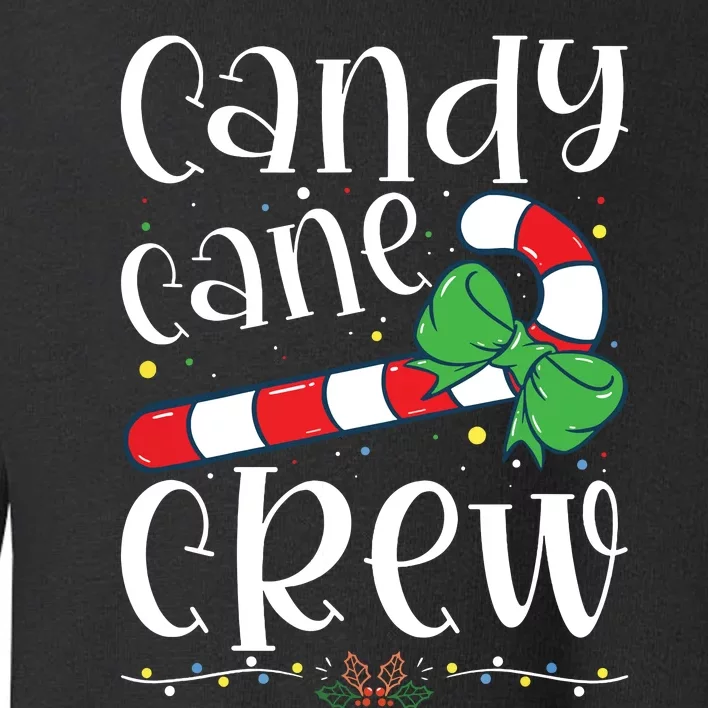 Candy Cane Crew Funny Christmas Candy Lover Xmas Toddler Sweatshirt