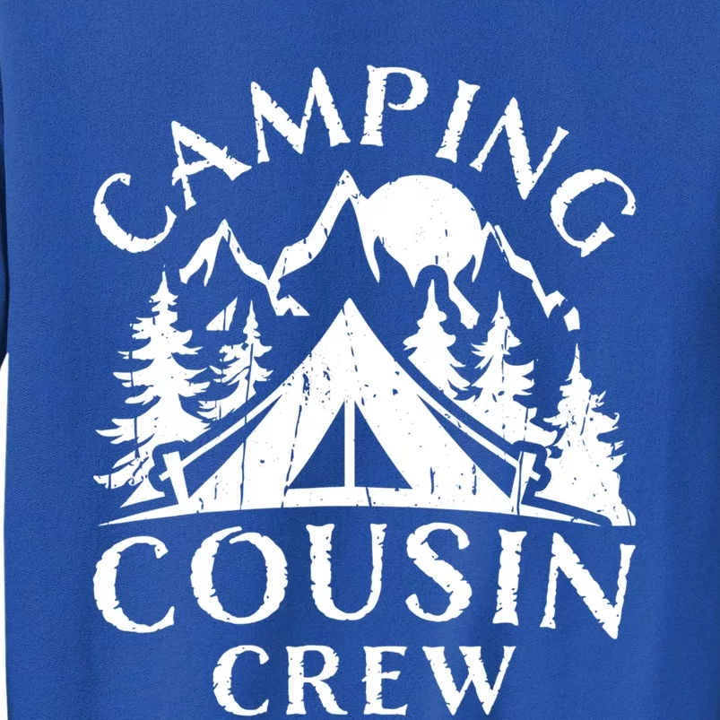 Camping Cousins Crew Family Reunion Road Trip Matching Great Gift Tall Sweatshirt