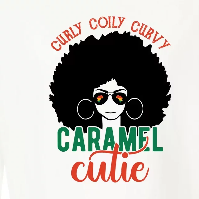 Curly Coily Curvy Caramel Cutie Black History Month Cropped Pullover Crew