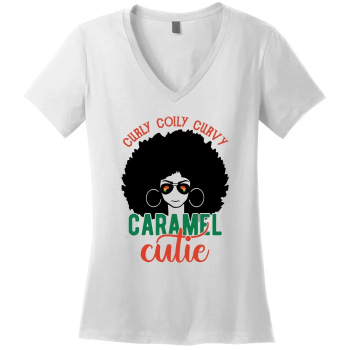 Curly Coily Curvy Caramel Cutie Black History Month Women's V-Neck T-Shirt