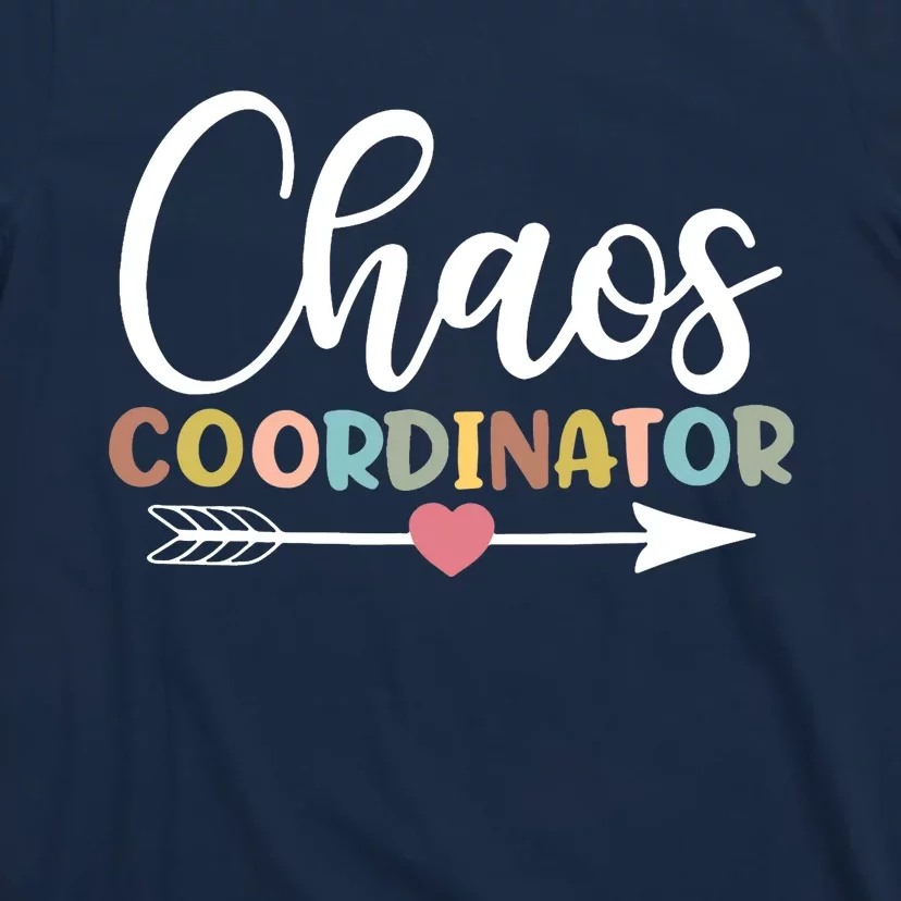 Chaos Coordinator T-Shirt