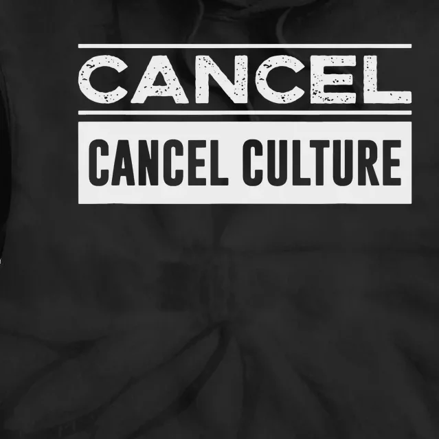 Cancel Cancel Cullture Tie Dye Hoodie