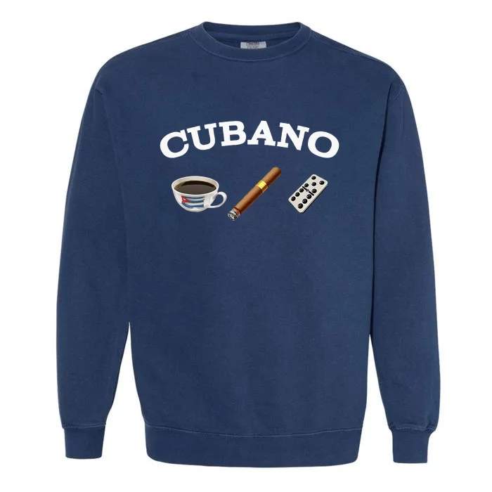 Cuban Cigar Cohiba Domino Coffee Havana Souvenir Garment-Dyed Sweatshirt