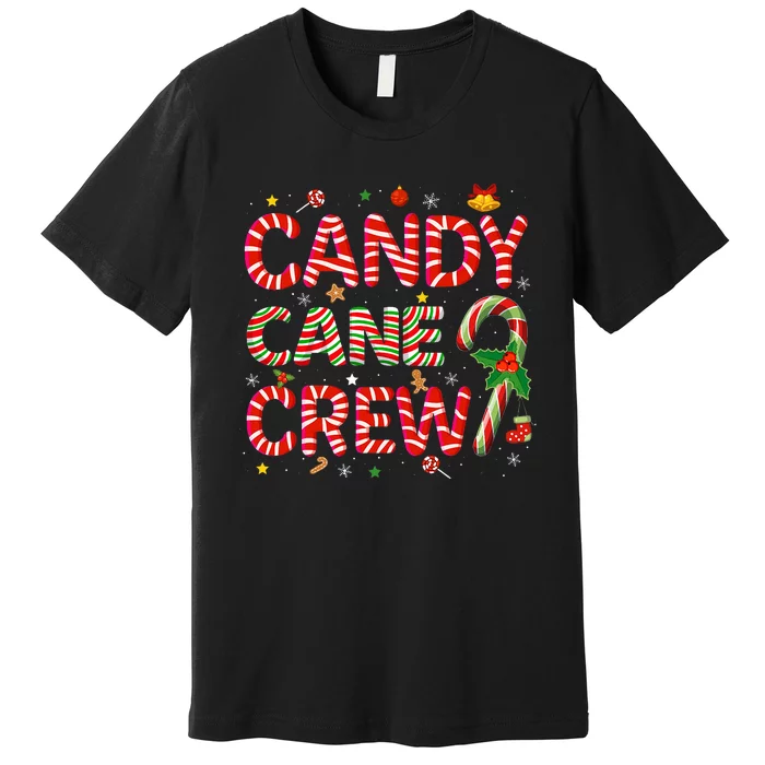 Candy Cane Crew Funny Christmas Candy Lover Xmas Pajamas Premium T-Shirt