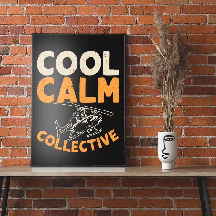 Cool Calm Collective Chopper Pilot Poster