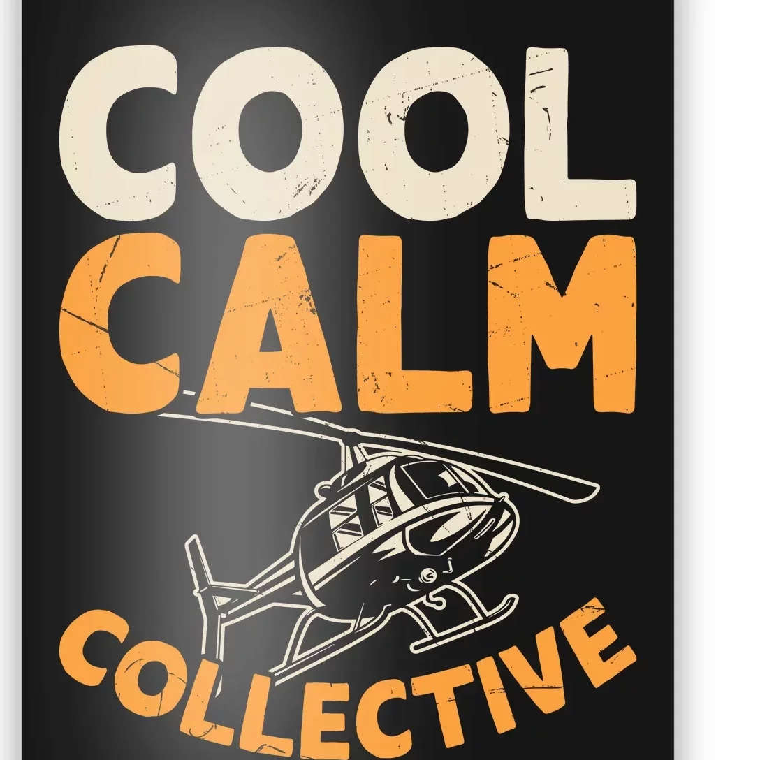 Cool Calm Collective Chopper Pilot Poster