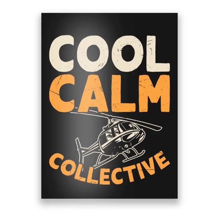 Cool Calm Collective Chopper Pilot Poster