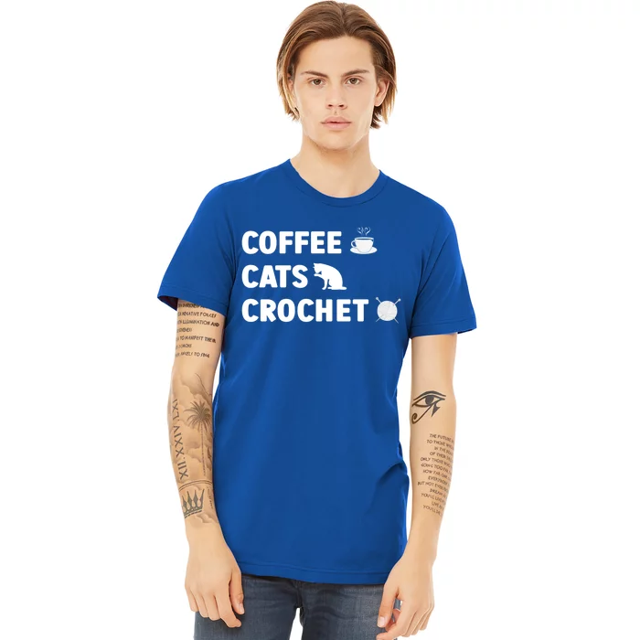 Coffee Cats Crochet Knitting Funny Crocheting For Cat Lovers Gift Premium T-Shirt