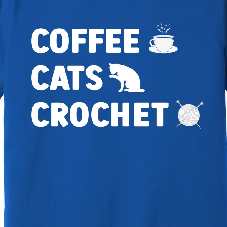 Coffee Cats Crochet Knitting Funny Crocheting For Cat Lovers Gift Premium T-Shirt