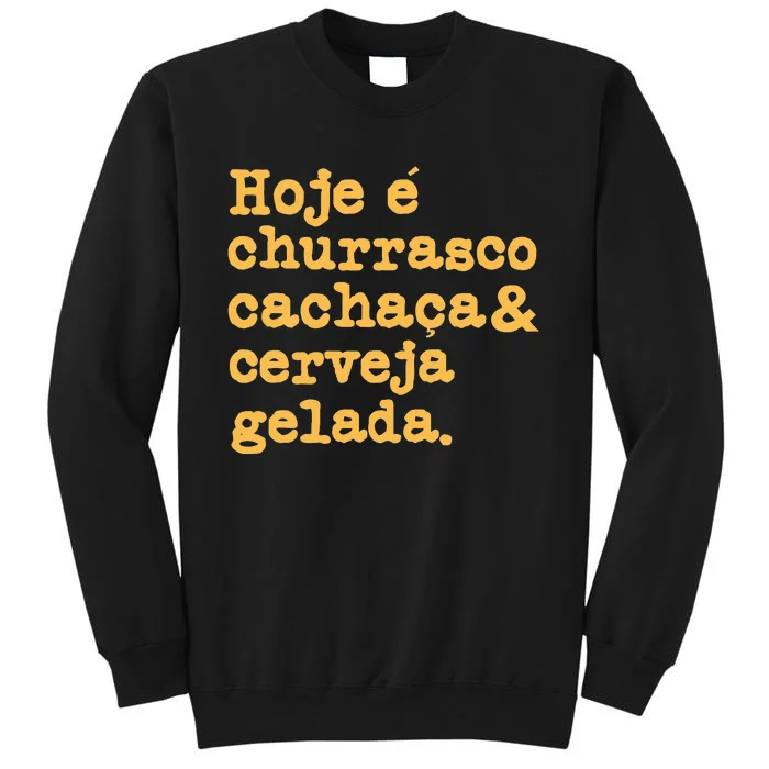 Cachaca Churrasco Cerveja Funny Brazilian Sweatshirt