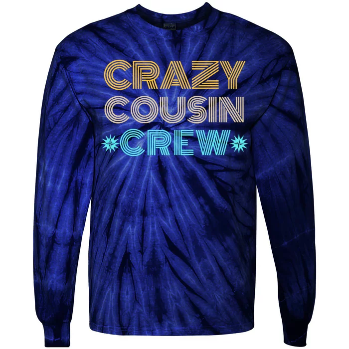 Crazy Cousin Crew Tie-Dye Long Sleeve Shirt