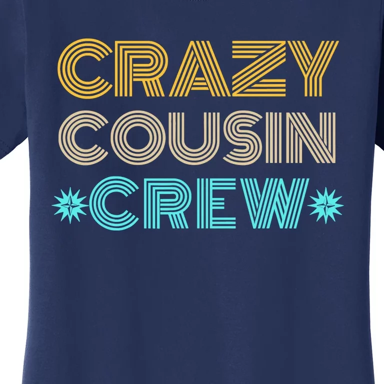 Crazy Cousin Crew Women's T-Shirt