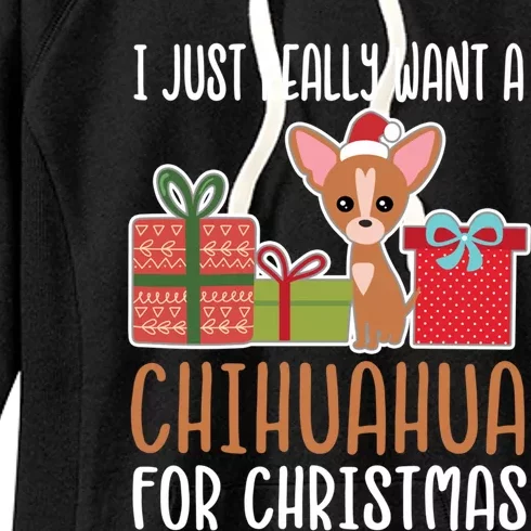 Cute Christmas Chihuahua Owner I Want A Chihuahua Gift Women's Fleece Hoodie