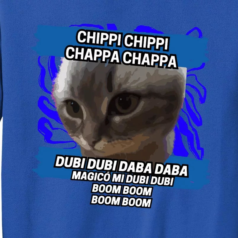 Chippi Chippi Chappa Chappa Dancing Cat Meme Tall Sweatshirt