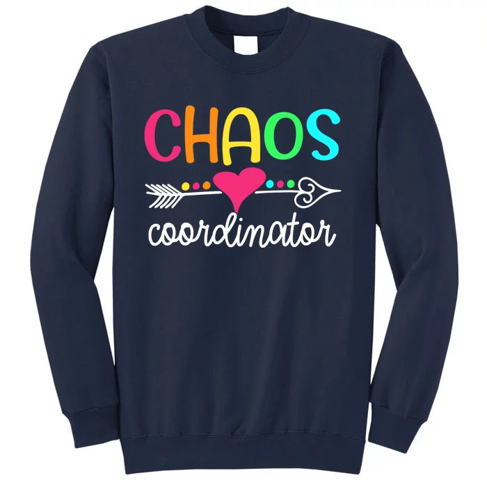 Chaos Coordinator Tall Sweatshirt