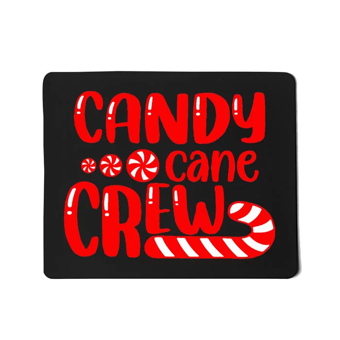 Candy Cane Crew Matching Family Group Candy Lover Pajamas Mousepad