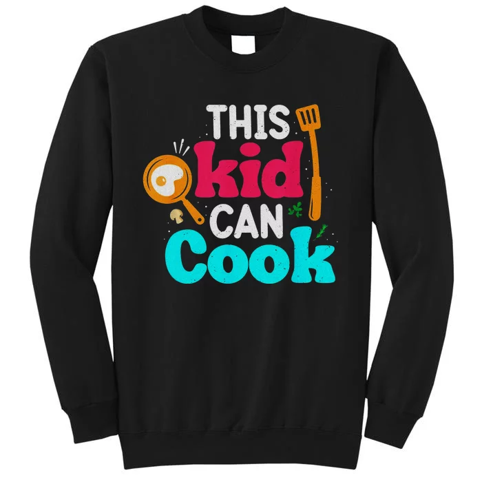 Chef Can Cook Cooking Lovers Future Chef Tall Sweatshirt