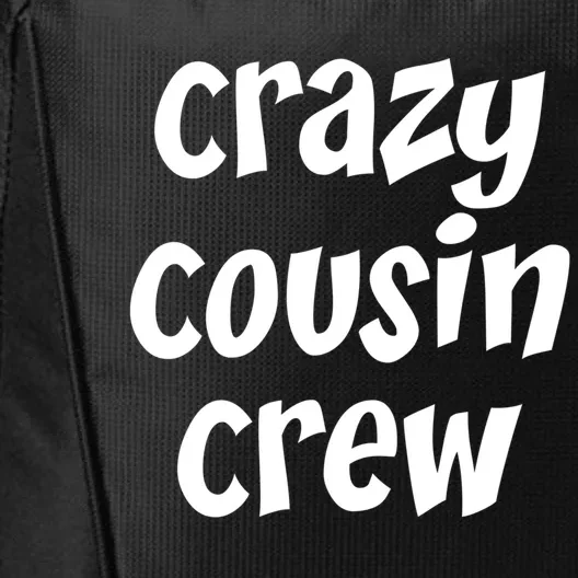 Crazy Cousin Crew Cute Gift City Backpack