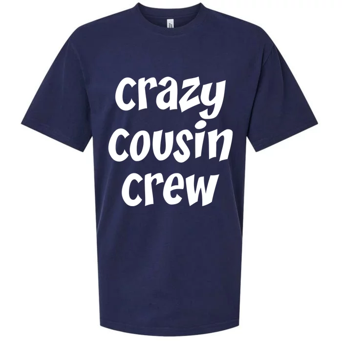 Crazy Cousin Crew Cute Gift Sueded Cloud Jersey T-Shirt