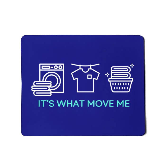 Cleaner Cleaning Clean Laundry Icon ItS What Move Me Cool Gift Mousepad