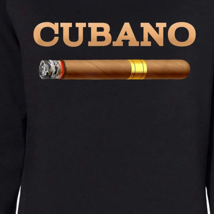 Cuban Cigar Cubano Smoker Cohiba Havana Tobacco Womens California Wash Sweatshirt