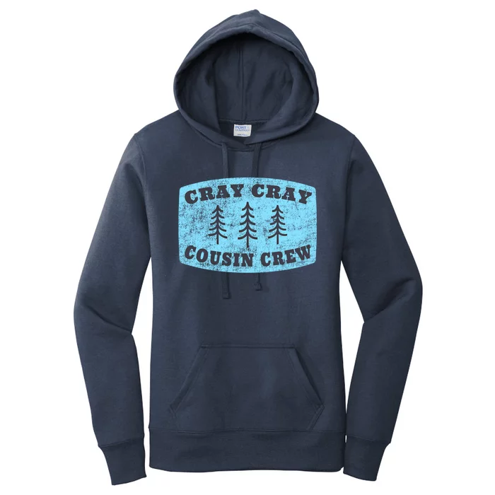 Cray Cray Cousin Crew Matching Cousins Gift Women's Pullover Hoodie