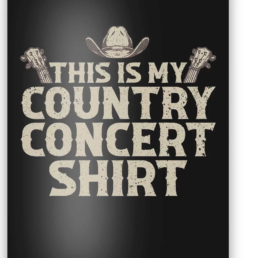 Cool Country Concert For Women Country Music Lover Poster