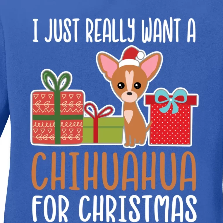 Cute Christmas Chihuahua Owner I Want A Chihuahua Gift Ladies Long Sleeve Shirt