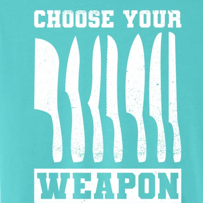 Cooking Chefs Choose Your Weapon Sous Chefs Cooking Chefs Gift ChromaSoft Performance T-Shirt