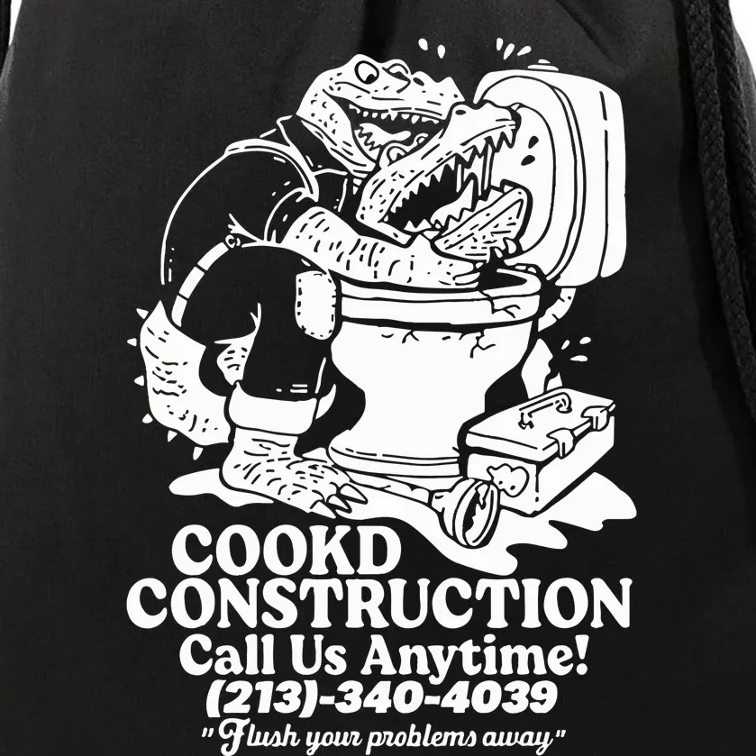 Cookd Construction Call Us Anytime 213 340 4039 Flush Your Problems Away Drawstring Bag