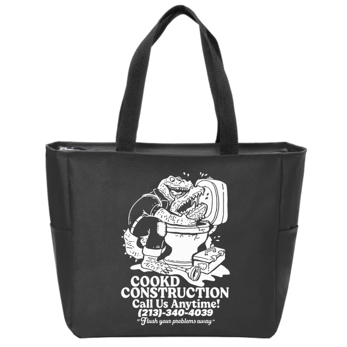 Cookd Construction Call Us Anytime 213 340 4039 Flush Your Problems Away Zip Tote Bag